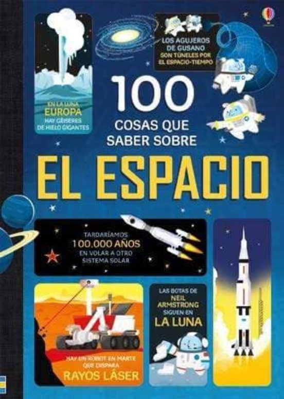 8 libros sobre el espacio para niños 100 cosas sobre el espacio