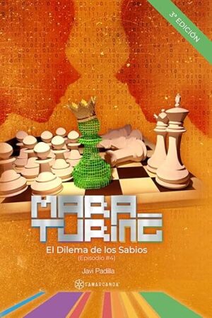 Mara Turing 4 : El Dilema de los Sabios